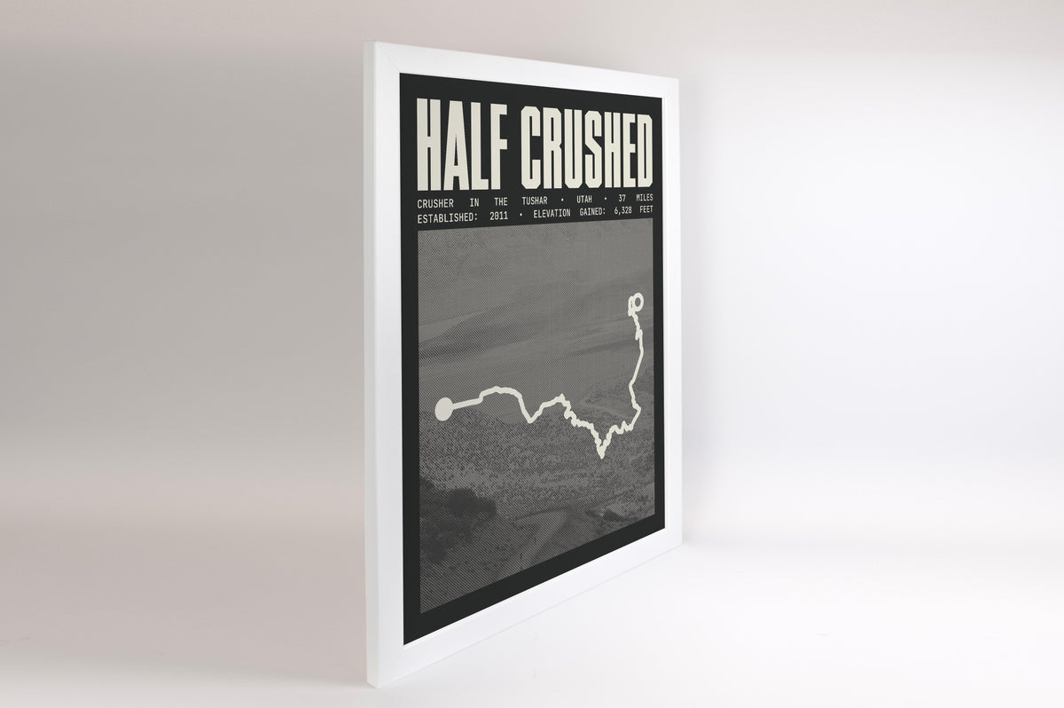 Crusher in the Tushar - 37 Mile Half Crushed Poster